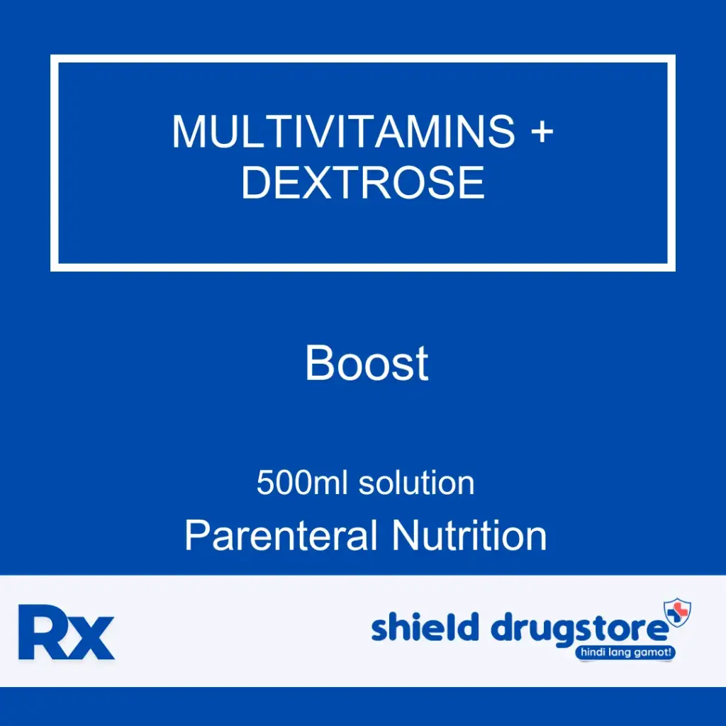 Boost (multivitamins + dextrose) 500ml sol'n for IV | Shield Drugstore ...